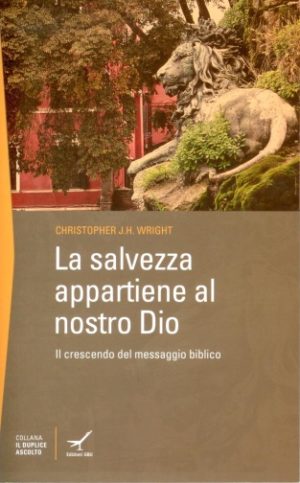 LA SALVEZZA APPARTIENE AL NOSTRO DIO