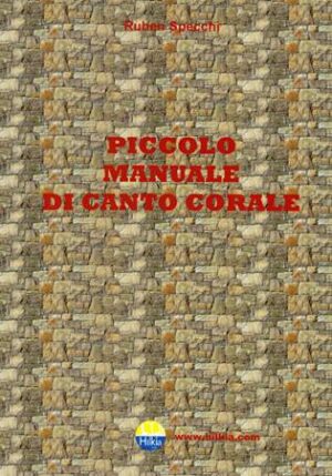 PICCOLO MANUALE DI CANTO CORALE