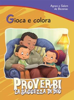 GIOCA E COLORA - PROVERBI: LA SAGGEZZA DI DIO